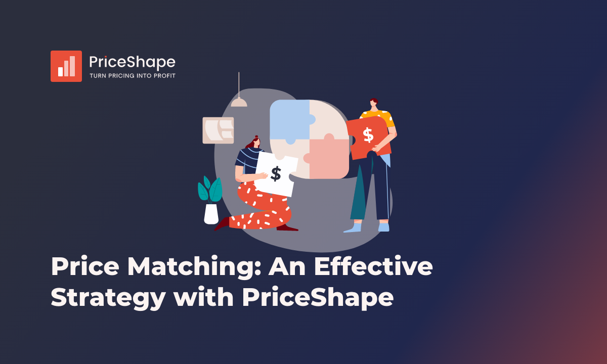 Price Matching An Effective Strategy with PriceShape